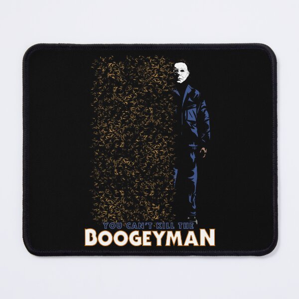 Item preview, Halloween Michael Myers You Can't Kill The Boogeyman designed and sold by Power Up Prints.