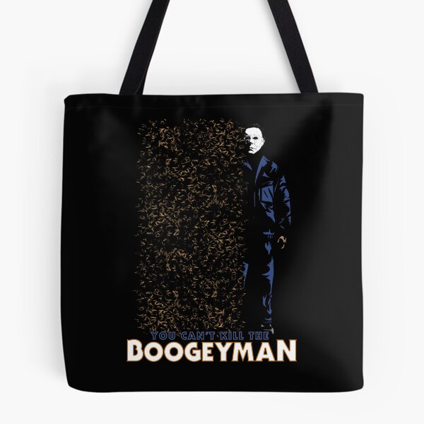 Item preview, Halloween Michael Myers You Can't Kill The Boogeyman designed and sold by Power Up Prints.