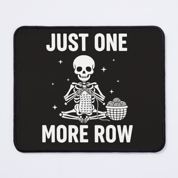 Item preview, Just One More Row, Funny Knitting Sarcastic Quote designed and sold by Fliflat.
