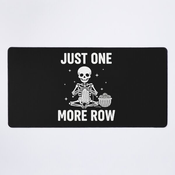 Item preview, Just One More Row, Funny Knitting Sarcastic Quote designed and sold by Fliflat.