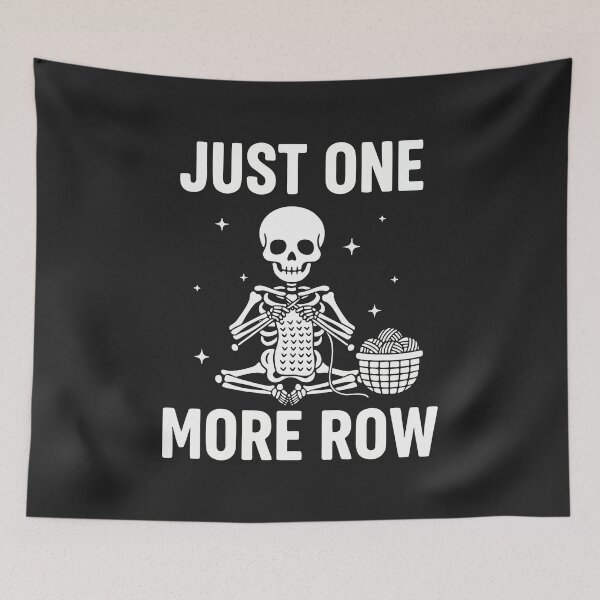 Item preview, Just One More Row, Funny Knitting Sarcastic Quote designed and sold by Fliflat.