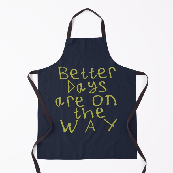 Item preview, Better Days Are on The Way designed and sold by kinpirks.