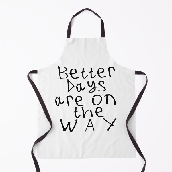 Item preview, Better Days Are on The Way designed and sold by kinpirks.