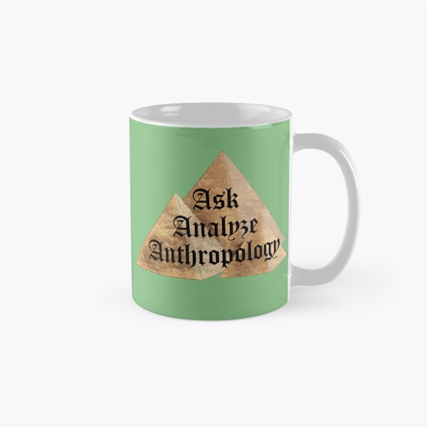 Item preview, Ask - Analyze - Anthropology! designed and sold by StarJewel77.