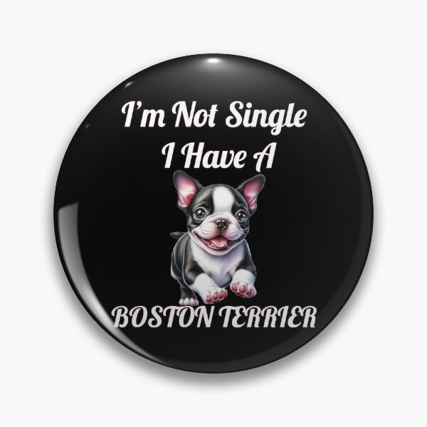 Item preview, Dog Owner I'm Not Single I Have A Boston Terrier Art Design designed and sold by fantasticdesign.
