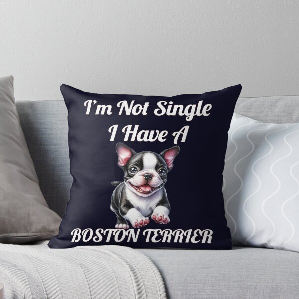 Item preview, Dog Owner I'm Not Single I Have A Boston Terrier Art Design designed and sold by fantasticdesign.