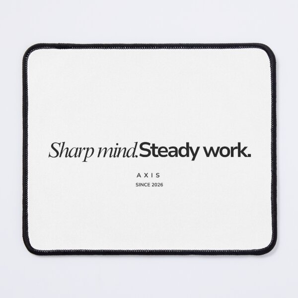 Item preview, Sharp Mind Steady Work – Discipline Mindset Motivation Design designed and sold by AXIS-EQUILIBRIO.