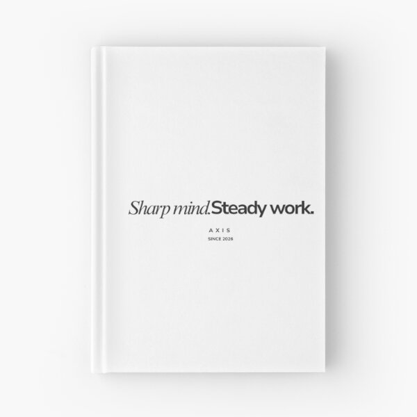 Item preview, Sharp Mind Steady Work – Discipline Mindset Motivation Design designed and sold by AXIS-EQUILIBRIO.