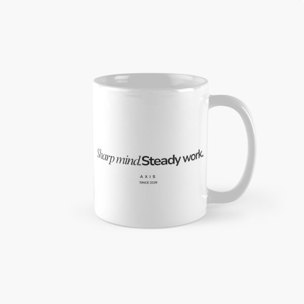 Item preview, Sharp Mind Steady Work – Discipline Mindset Motivation Design designed and sold by AXIS-EQUILIBRIO.