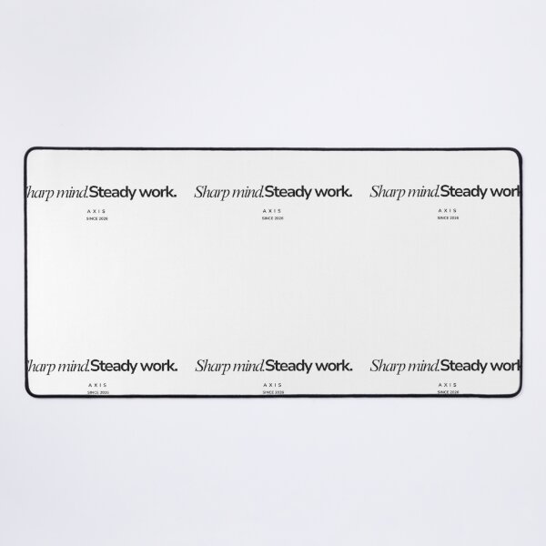 Item preview, Sharp Mind Steady Work – Discipline Mindset Motivation Design designed and sold by AXIS-EQUILIBRIO.