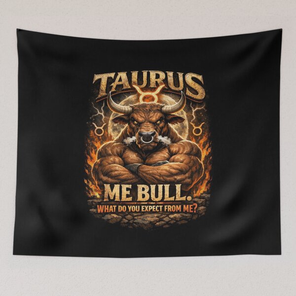 Item preview, Taurus - Me bull. What do you expect from me designed and sold by Pirate-Coast.