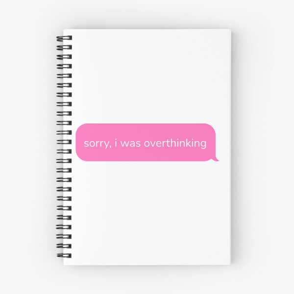 Item preview, Sorry I Was Overthinking Funny Text Sticker designed and sold by Inner Bloom  Art.