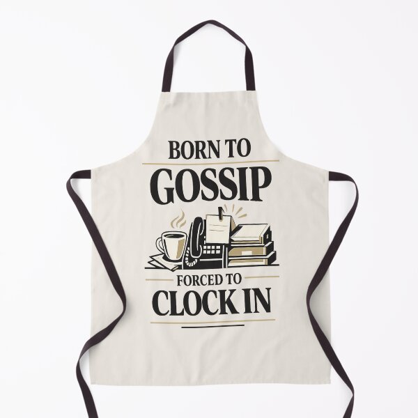 Item preview, BORN TO GOSSIP / FORCED TO CLOCK IN Funny Women’s Office Humor Tee designed and sold by POD DYNASTY | Original Print On Demand T-Shirt Graphics.
