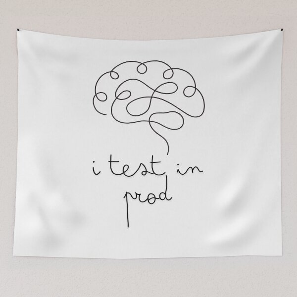 Item preview, I test in prod - brain edition - funny design designed and sold by PXEpic.