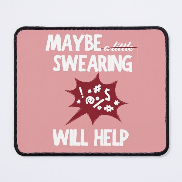 Item preview, Maybe Swearing Will Help (Pink-Maroon) designed and sold by MariePopPrints.