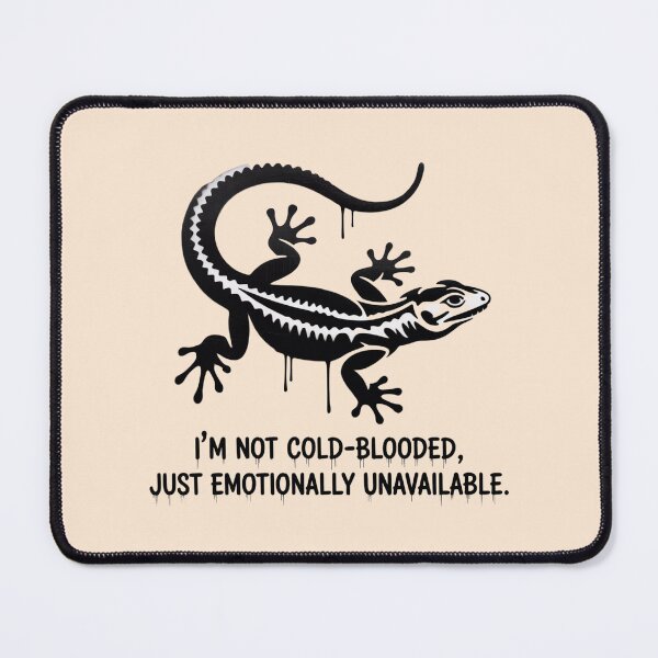 Item preview, I'm not cold-blooded, just emotionally unavailable designed and sold by 123ks.