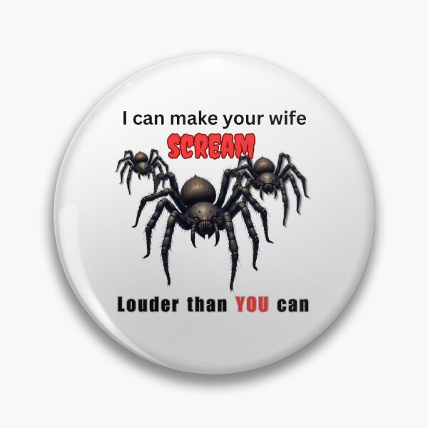 Item preview, I can make your wife scream designed and sold by PhoenixbyGEDA.