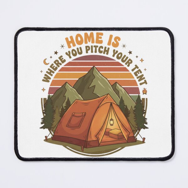 Item preview, Home is where you pitch your tent designed and sold by BeastandBanshiLLC.