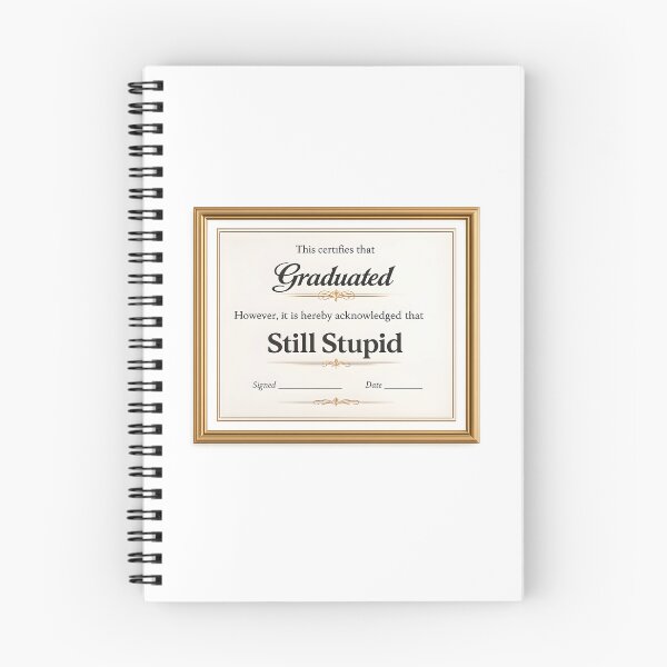 Item preview, Graduated Still Stupid Funny Certificate Design designed and sold by ShineEyePirate.