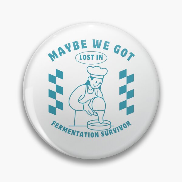 Item preview, Maybe we got lost in fermentation survivor designed and sold by Peerless-Prime.