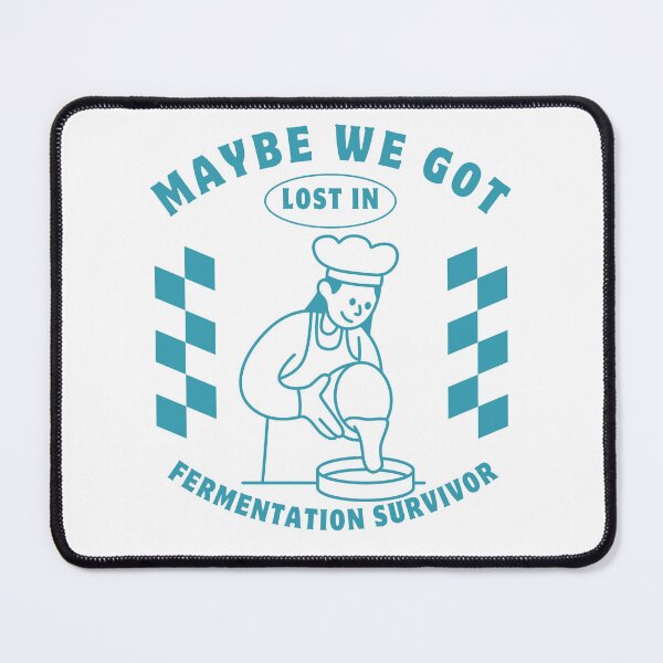 Item preview, Maybe we got lost in fermentation survivor designed and sold by Peerless-Prime.