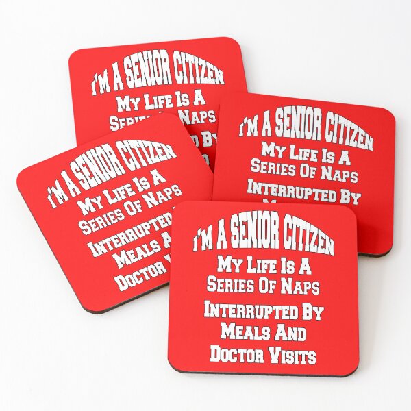 Item preview, Funny Senior Citizen Humor My Life Is A Series Of Naps Interrupted By Meals And Doctor Visits designed and sold by fantasticdesign.