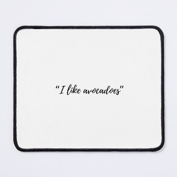 Item preview, “I like avocadoes” Text designed and sold by ApricityPhrases.