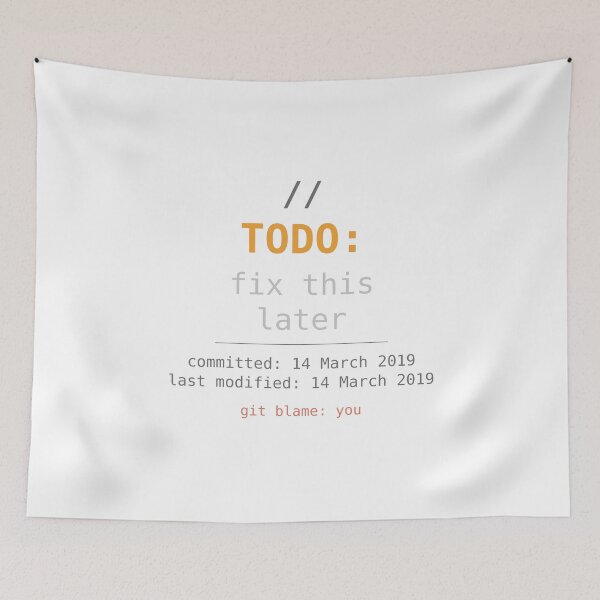 Item preview, TODO Fix This Later Programmer Code Comment Humour designed and sold by ShirtDotExe.