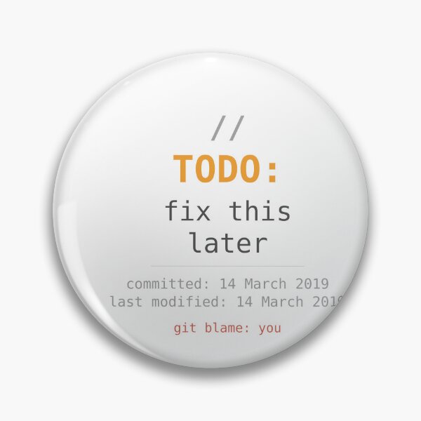 Item preview, TODO Fix This Later Programmer Code Comment Humour designed and sold by ShirtDotExe.