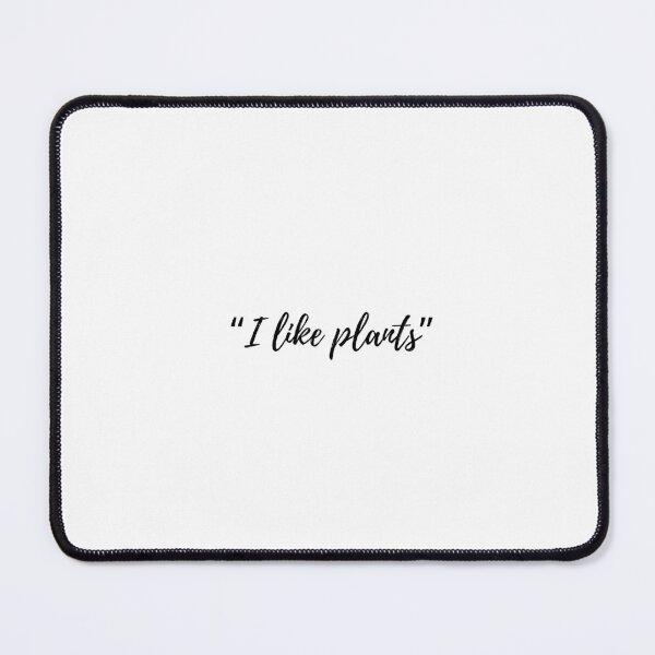 Item preview, “I like plants” Text designed and sold by ApricityPhrases.