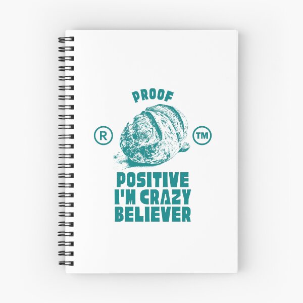 Item preview, Proof positive I'm crazy believer designed and sold by Peerless-Prime.