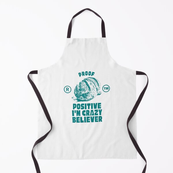Item preview, Proof positive I'm crazy believer designed and sold by Peerless-Prime.