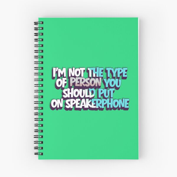 Item preview, I'M NOT THE TYPE OF PERSON YOU  SHOULD PUT  ON SPEAKERPHONE designed and sold by Lilja888.