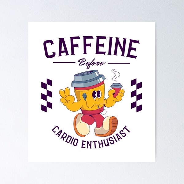 Item preview, Caffeine before cardio enthusiast designed and sold by Peerless-Prime.