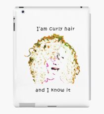 I'AM CURLY HAIR AND I KNOW IT iPad Case/Skin