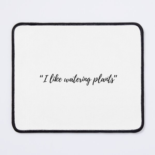 Item preview, “I like watering plants” Text designed and sold by ApricityPhrases.