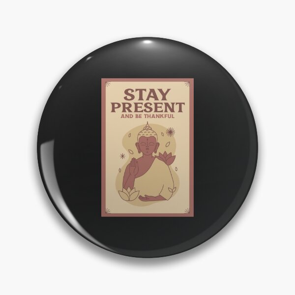 Item preview, Stay Present Be Thankful – Mindfulness Gratitude Quote | Positive Spiritual Reminder designed and sold by WellspringXflow.