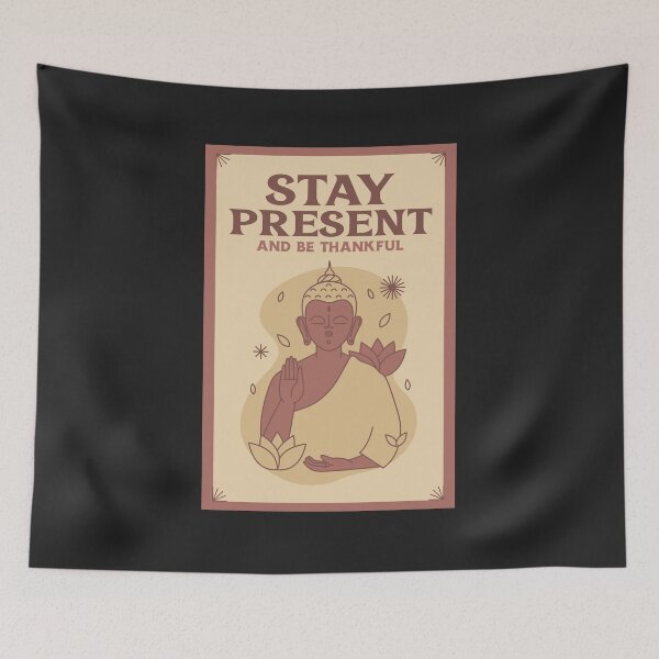 Item preview, Stay Present Be Thankful – Mindfulness Gratitude Quote | Positive Spiritual Reminder designed and sold by WellspringXflow.