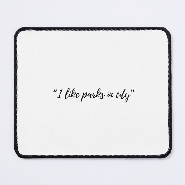 Item preview, “I like parks in city” Text designed and sold by ApricityPhrases.