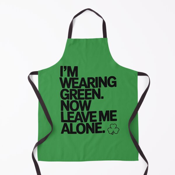Item preview, I'm Wearing Green Now Leave Me Alone Sarcastic Introvert designed and sold by 404wearpl.