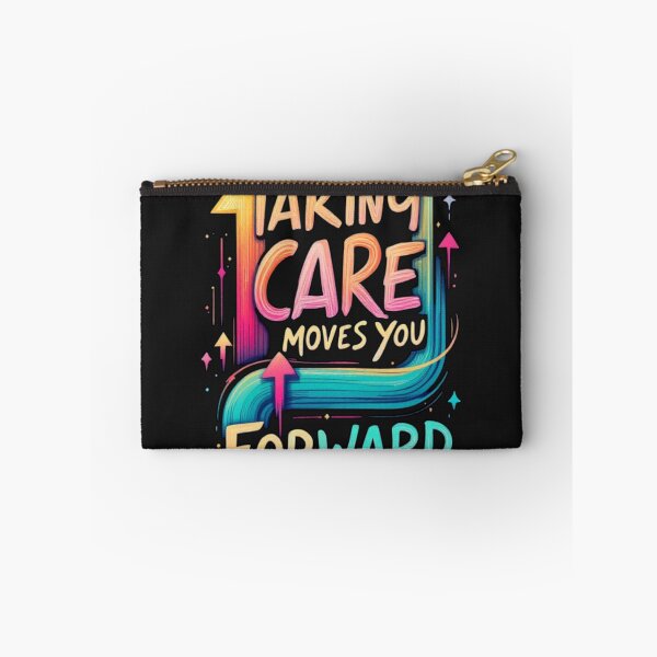 Item preview, Taking Care Moves You Forward Quote On designed and sold by DesigntshirtWB.