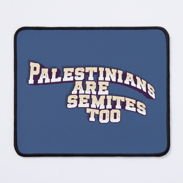 Item preview, Palestinians are semites too designed and sold by Lilja888.