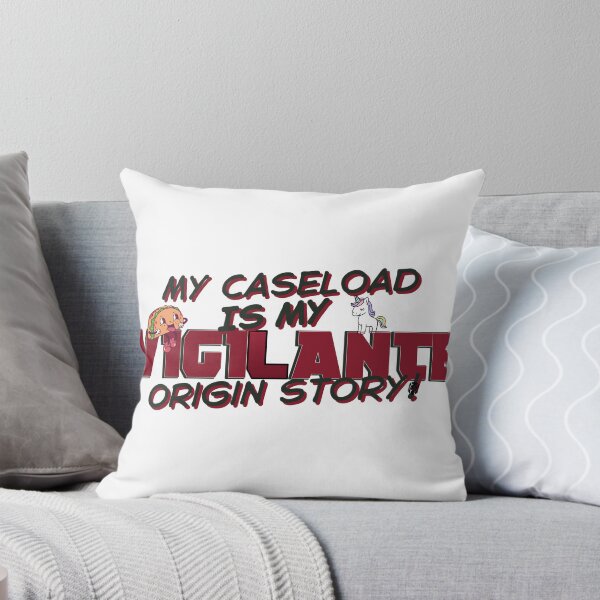 Item preview, My Caseload Is My Vigilante Origin Story – Social Work Life designed and sold by CreativeChange.