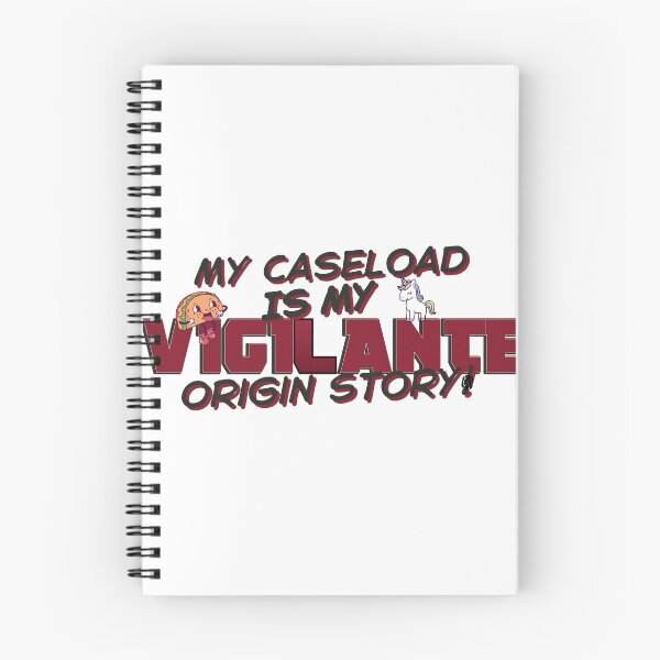 Item preview, My Caseload Is My Vigilante Origin Story – Social Work Life designed and sold by CreativeChange.