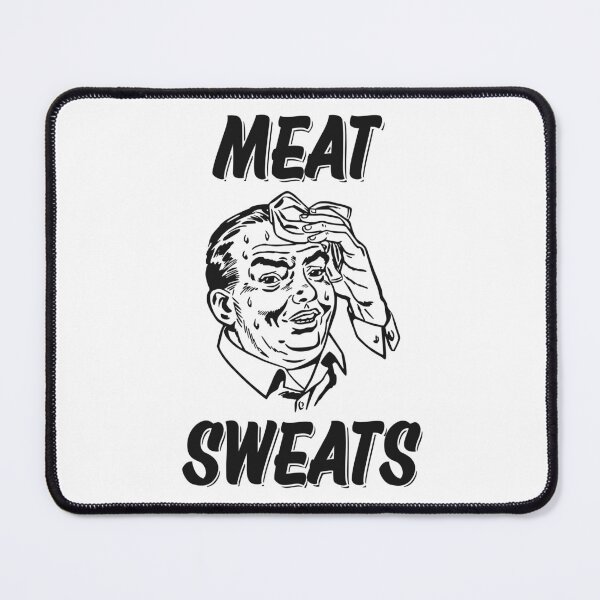 Item preview, MEAT SWEATS designed and sold by oddwonders.