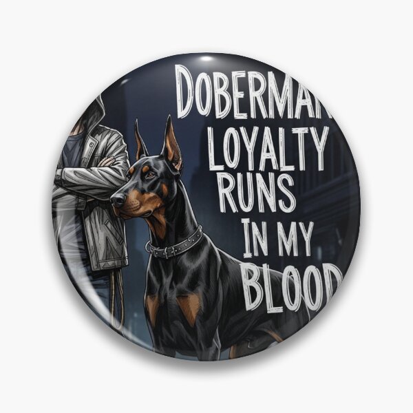 Item preview, Doberman Loyalty Runs In My Blood designed and sold by PetJoyPrintsCO.