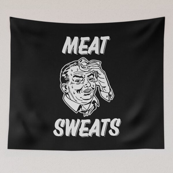 Item preview, MEAT SWEATS designed and sold by oddwonders.