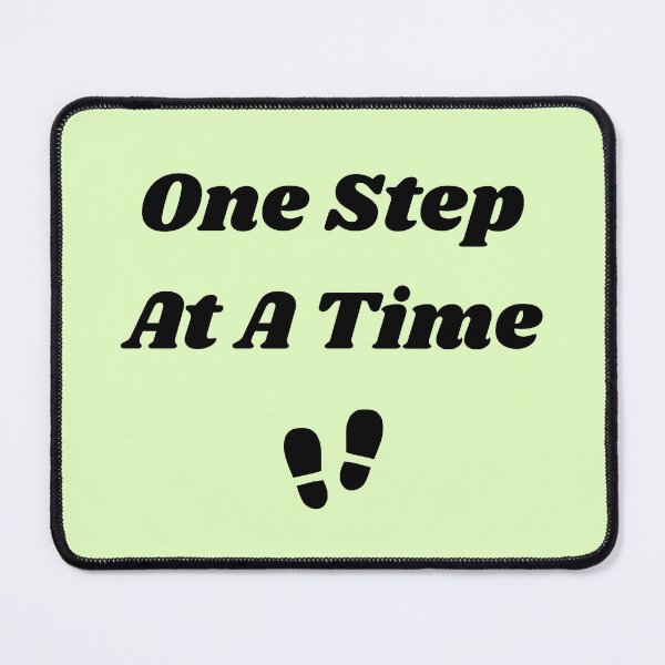 Item preview, One Step At A Time Motivational Quote Design designed and sold by DreamyDesignsByA.