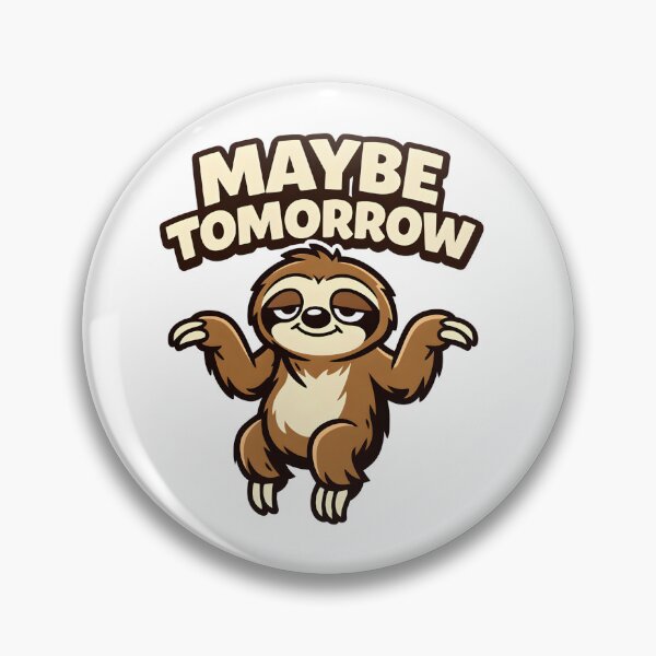 Item preview, Funny Sloth Shirt – Maybe Tomorrow – Lazy Sloth Humor designed and sold by bazstees54.