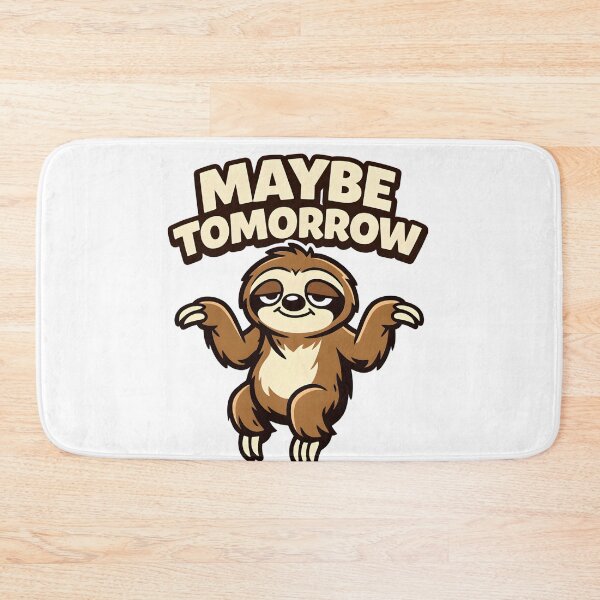 Item preview, Funny Sloth Shirt – Maybe Tomorrow – Lazy Sloth Humor designed and sold by bazstees54.